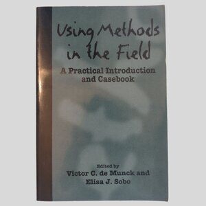 Using Methods in the Field: A Practical Introduction and Casebook